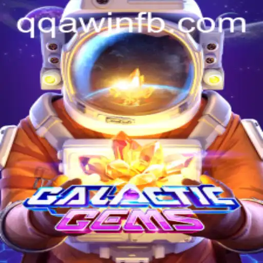 Dive into the Universe of GalacticGems and Discover the Exciting Aspect of QQA WIN