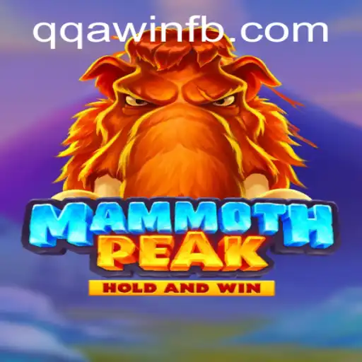 Discover the Adventure of MammothPeak and Unravel the Secret of QQA WIN