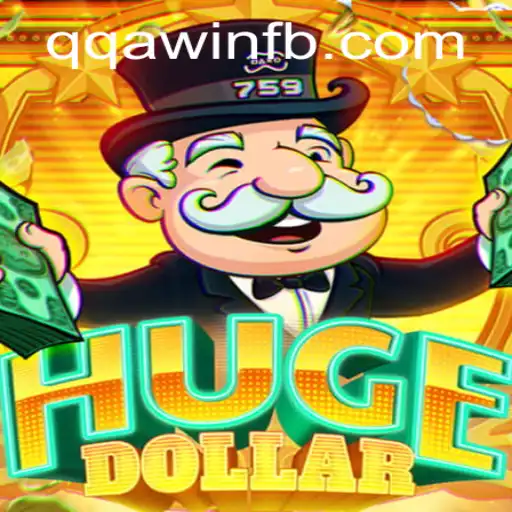 Exploring the Thrilling World of HugeDollar and the Intriguing 'QQA WIN' Strategy