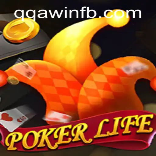 Mastering PokerLife: A Dive into the Thrilling World of QQA WIN