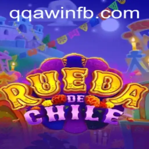 Exploring the Thrilling World of RuedaDeChile and the Excitement of QQA WIN